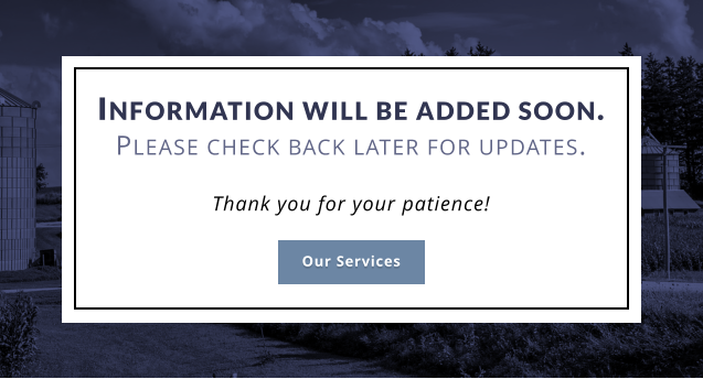 Information will be added soon. Please check back later for updates.  Thank you for your patience!   Our Services Our Services